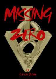 Title: Missing Zero, Author: Lorem Ipsum