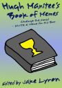 Hugh Manitee's Book of Memes: Change the World - Write a Meme for this Book!