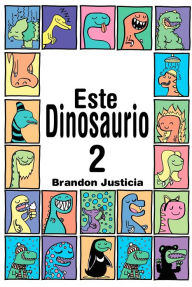 Title: Este Dinosaurio... Libro 2, Author: Brandon Justicia