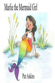 Title: Marlie the Mermaid Girl, Author: Patricia Askins