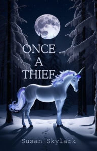 Title: Once a Thief, Author: Susan Skylark