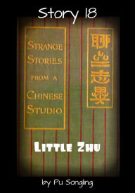 Title: Story 18: Little Zhu, Author: Pu Songling