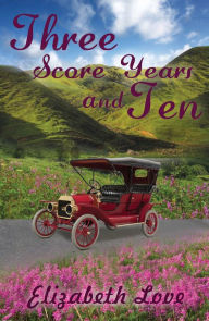 Title: Three Score Years and Ten, Author: Elizabeth Love