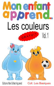 Title: Mon enfant apprend Les couleurs, Author: Colette Sagan