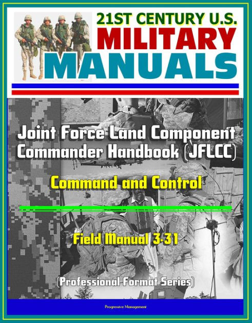 21st Century U.S. Military Manuals: Joint Force Land Component ...