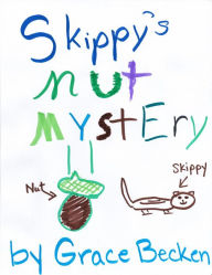 Title: Skippy's Nut Mystery, Author: Grace Becken