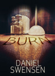 Title: Burn, Author: Daniel Swensen