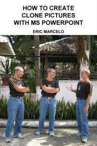 Title: How to Create Clone Pictures with MS PowerPoint, Author: Eric Marcelo