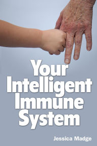 Title: Your Intelligent Immune System, Author: Jessica Madge