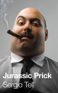 Title: Jurassic Prick (Fungus #2), Author: Sergio Tell