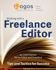 Title: Working With a Freelance Editor: Tips & Tactics for Success, Author: Linda Nathan