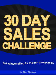 Title: 30 Day Sales Challenge, Author: Gary Gorman