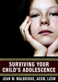 Title: Surviving Your Child's Adolescence, Author: Jean Walbridge