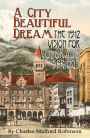 A City Beautiful Dream: The 1912 Vision for Colorado Springs