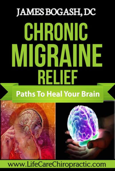 Chronic Migraine Relief: Paths to Heal Your Brain