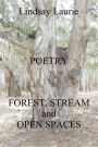 Forest, Stream, and Open Spaces