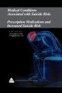 Medical Conditions Associated with Suicide Risk: Prescription Medications and Increased Suicide Risk