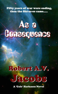 Title: As A Consequence, Author: Robert A.V. Jacobs