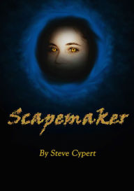 Title: Scapemaker, Author: Steve Cypert
