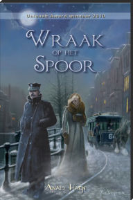 Title: Wraak op het spoor, Author: Anaïd Haen