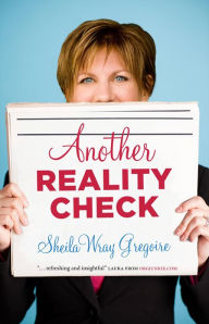 Title: Another Reality Check, Author: Sheila Wray Gregoire