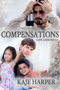 Title: Compensations (Life Lessons Series), Author: Kaje Harper