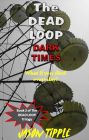 The Dead Loop 2: Dark Times