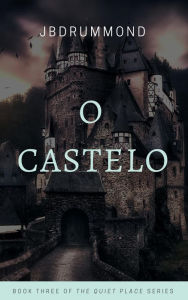 Title: O Castelo - Dois Mundos em Conflito, Author: João Drummond