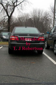 Title: A Mercedes, Author: T. J. Robertson