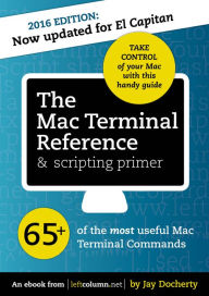 Title: The Mac Terminal Reference and Scripting Primer, Author: Jay Docherty