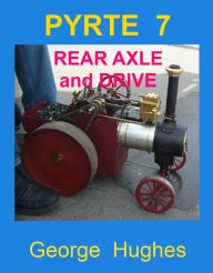 Title: PYRTE 7: Rear axle and drive, Author: George Hughes