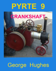 Title: PYRTE 9: Crankshaft Assembly and Timing, Author: George Hughes