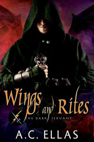 Title: Wings and Rites, Author: A.C. Ellas