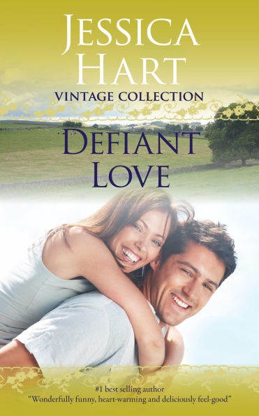 Defiant Love (Jessica Hart Vintage Collection, #2)