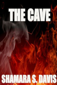 Title: The Cave, Author: Shamara S. Davis