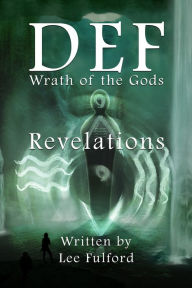 Title: DEF: Wrath of the Gods - Revelations, Author: Lee Fulford