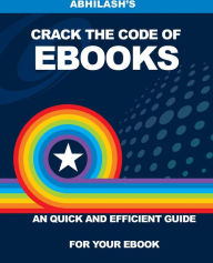 Title: Crack The Code Of Ebooks, Author: Abhilash Wasekar