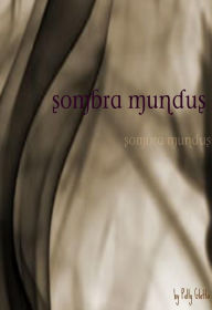 Title: Sombra Mundus, Author: Polly Glotta