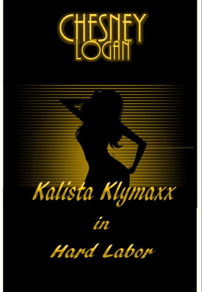 Kalista Klymaxx in Hard Labor