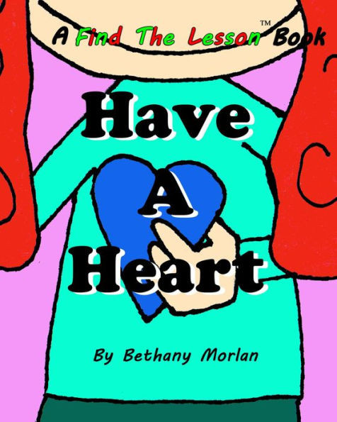 Have A Heart (Find The Lesson, #3)