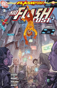 Title: Flashpoint: Kid Flash Lost #3 (NOOK Comic with Zoom View), Author: Sterling Gates