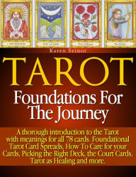 Title: Tarot: Foundations for the Journey, Author: Karen Seinor