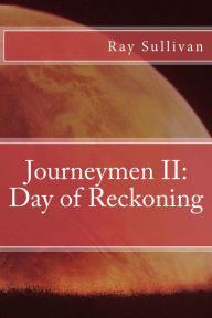 Title: Journeymen II: Day of Reckoning, Author: Ray Sullivan