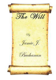 Title: The Will, Author: Jamie J. Buchanan