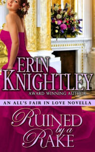 Title: Ruined by a Rake, Author: Erin Knightley