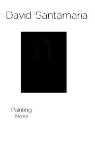 Title: Painting (Nights), Author: David Santamaria