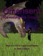 Omensent: Revealing the Dragon