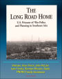 The Long Road Home: U.S. Prisoner of War Policy and Planning In Southeast Asia - Vietnam, Ross Perot, John McCain, Jane Fonda, Borman Mission, Raids, PW/MIA Family Assistance