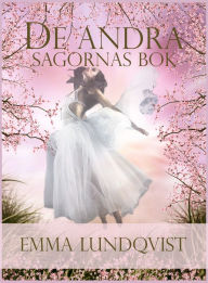 Title: De Andra Sagornas Bok, Author: Emma Lundqvist