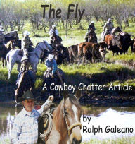 Title: Cowboy Chatter article: The Fly, Author: Ralph Galeano